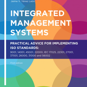 Integrated Management Systems - Practical advice for implementing ISO Standards (eBook)