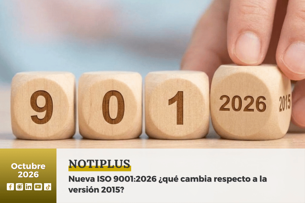 Nueva ISO 9001:2026 ¿qué cambia respecto a la versión 2015? 